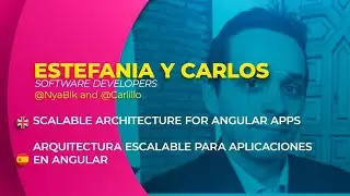 Scalable Architecture for Angular Apps | Estefan&iacute;a Garc&iacute;a & Carlos Caballero | #NgConfCo [English]