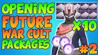 Destiny: Opening 10 Future War Cult Packages #2 (Faction Packages) Legendary FWC Packages