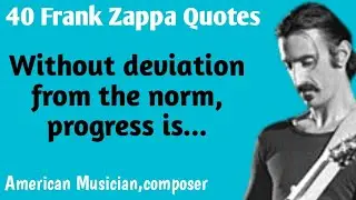 40 Frank Zappa Quotes | Frank Zappa | Belsu Quotes #quotes
