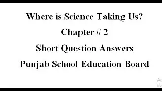 Short Question Answer where is Science is Taking Us ?  #pseb  #10thEnglish #Onlinestudy  #Aaopunjabi