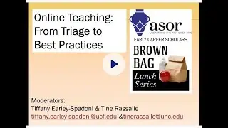 Brown Bag Lunch: Online Teaching: From Triage to Best Practices