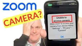 ZOOM: &ldquo;Unable to Access Camera&rdquo; on iPhone? Here's the Fix