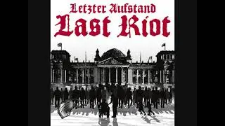 Last Riot - Eine Unvergessene Zeit