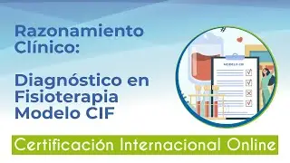 ¡Aprendamos! Diagnóstico en Fisioterapia Modelo CIF