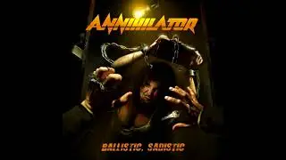 Annihilator - Ballistic, Sadistic (2020)