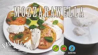 MOZZARAWELLA - Mozzarella Crudista Fatta in Casa - Veg Raw Food - Homemade Raw Mozzarella