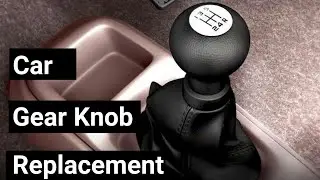 How To Change Car Gear Knob | Car Gear Knob Replacement | Zen Estilo / Swift / Baleno / Celerio/Alto