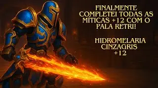 Paladino Retribuição NO LIMITE! TODAS as Míticas +12 Finalizadas! 💪⚡