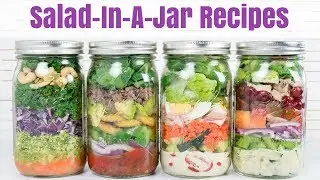 4 Salad-In-A-Jar Recipes | Healthy Lunch Ideas