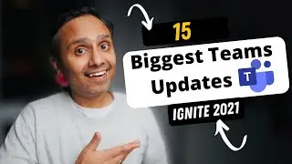 Microsoft teams upcoming features (Ignite 2021)
