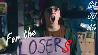 Skins - For the Losers (Sid, JJ, & Alo)