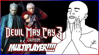 Devil May Cry 3 Crimson MULTIPLAYER Is THE BEST WAY TO PLAY DMC!!