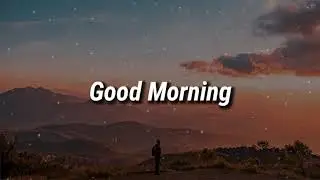 Qveen Herby - Good Morning (Lyrics)