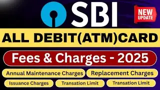 Types of Debit Card in SBI | SBI Debit Card Fees And Charges, AMC, Transaction Limit in Hindi