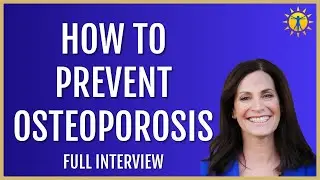How to Prevent Osteoporosis and Early Death