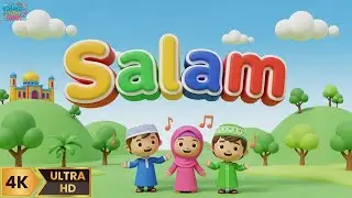 Салам | Исламское образование для детей | 3D мультфильм про мусульманских детей