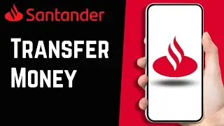 Как перевести деньги через банк Santander (подробное руководство)