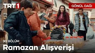 Arslan ailesi Ramazan alışverişinde! - Gönül Dağı 90. Bölüm