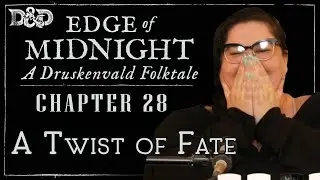 Edge of Midnight Ep. 28 | Folk Horror D&D Campaign | A Twist of Fate