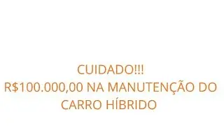 CARRO H&Iacute;BRIDO - VENDA CORRENDO - R$100.000,00 DE MANUTEN&Ccedil;&Atilde;O - S&Eacute;RGIO HABIB - #videos #carroh&iacute;brido