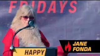 Fire Drill Fridays - Protesting for Climate Change with Jane Fonda