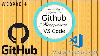 Upload Project Aplikasi ke Github Menggunakan Visual Studio Code