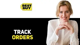 How To Track Order On Best Buy (2025)
