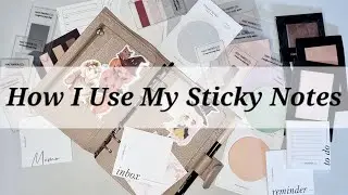 My Sticky Notes Collection & How I Use Them