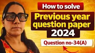 How to solve Previous year question paper 2024 Question no-34(A) CBSE board class 10th 
