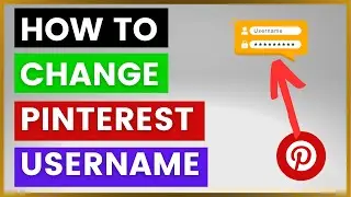 How To Change Your Pinterest Username? [in 2025]