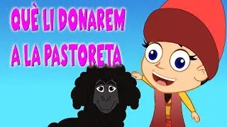 QU&Egrave; LI DONAREM A LA PASTORETA | Can&ccedil;ons Infantils