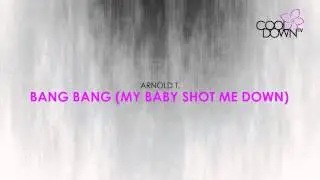 Bang Bang My Baby Shot Me Down - Arnold T (Lounge Tribute to Cher) / CooldownTV