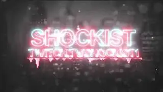 Shockist intro v2 (no tribe name and resynched with the music)