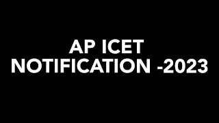 AP ICET NOTIFICATION 2023 INFORMATION