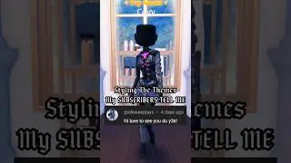 DAY 10 OF STYLING THE THEMES MY SUBS TELL ME!! ✨ #dti #dtiroblox #dresstoimpress #roblox #shorts