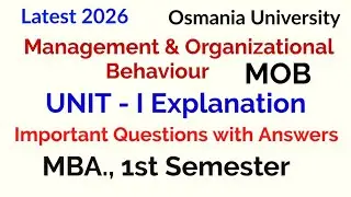 Management & Organizational Behaviour | Unit 1 Explanation | MBA 1st Semester |Osmania University