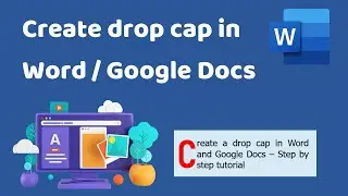 Create a drop cap in Word and Google Docs &ndash; Step by step tutorial
