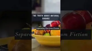 natural sugar vs added sugars I natural sugars benefit I Difference Between Natural  and Added sugar