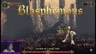 Blasphemous Cap 1 : El Penitente