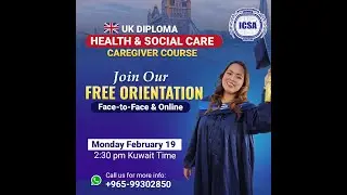 FREE ORIENTATION of 𝐔𝐊 𝐃𝐢𝐩𝐥𝐨𝐦𝐚 𝐇𝐞𝐚𝐥𝐭𝐡 𝐚𝐧𝐝 𝐒𝐨𝐜𝐢𝐚𝐥 𝐂𝐚𝐫𝐞 (Caregiver Course) || ICSA International