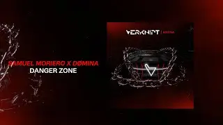 Samuel Moriero x D&Oslash;MINA - Danger Zone [Verknipt Records] | Official Visualizer