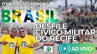 DESFILE CÍVICOMILITAR DO RECIFE 2025 AO VIVO DA IMBIRIBEIRA - SEMANA DA PÁTRIA #7desetembro