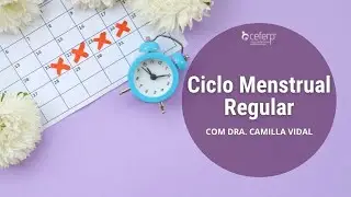 Ciclo Menstrual Regular | CEFERP