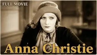 WATCH: Anna Christie (1930) Full Movie | Greta Garbo First Talkie | Public Domain 2026