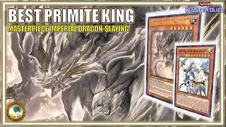 BEST FORMAT PRIMITE DECK 2025 ⚔️ Masterpiece Primite Imperial Dragon KING | Yugioh Master Duel
