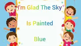I'm Glad The Sky is Painted Blue.... English rhymes -320... InFocus Entertainment....