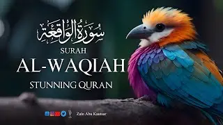 Surah Al-Waqiah (سورة الواقعة) | Rizq & Barakah | Peaceful Quran Recitation for Wealth & Blessings