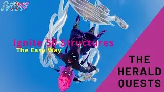 Ignite 50 Structures The Easy Way | Fortnite - The Herald Quests