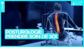 Posturologie : l'art de prendre la bonne pose pour sa santé - Matière Grise