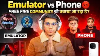 Emulator vs Phone 😡 | Free Fire Community को दबाया जा रहा है? | Full Truth @UnGraduateGamer 